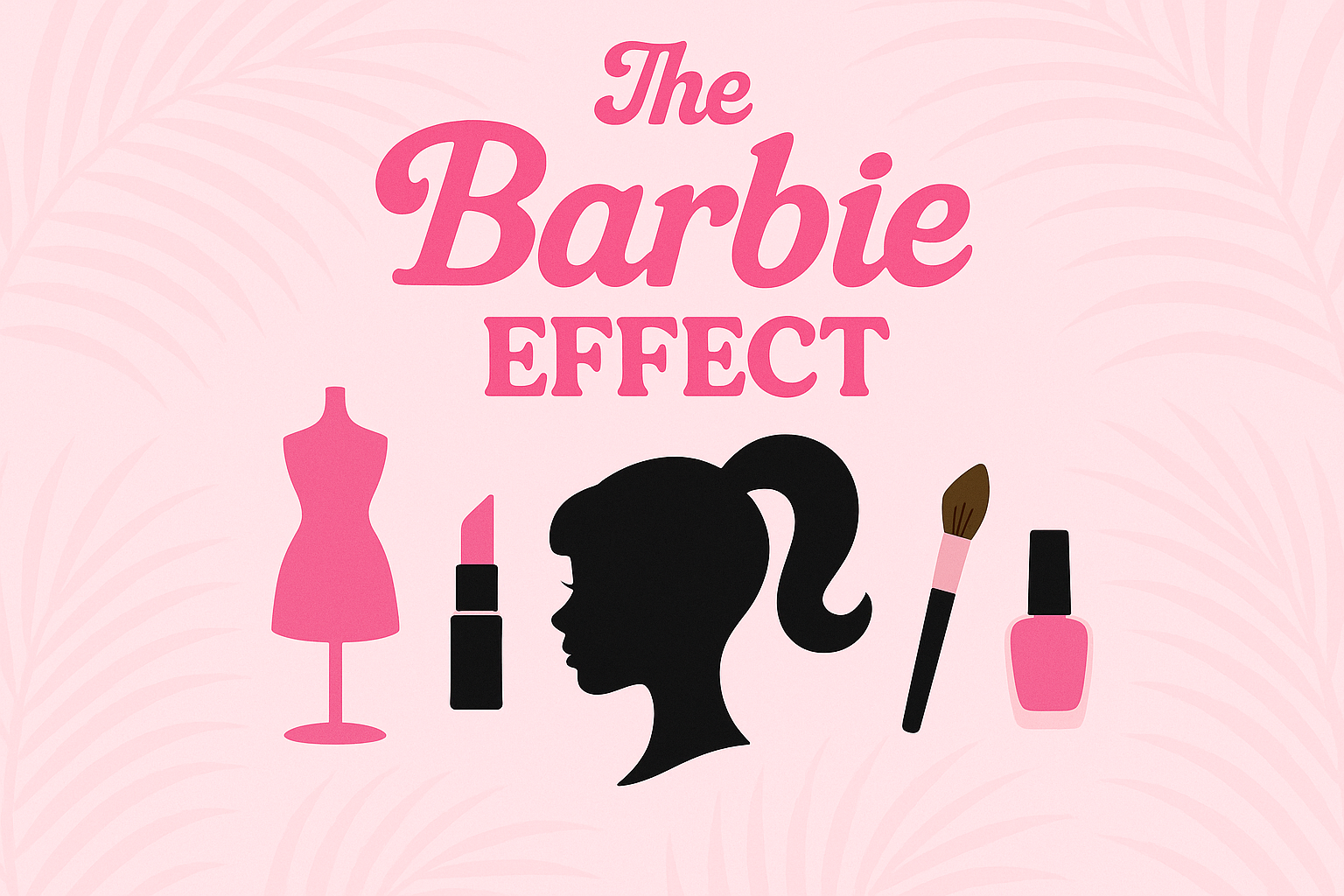 The Barbie Effect: How the Doll Has inspires us for generations on Fashion, Makeup and Nail art